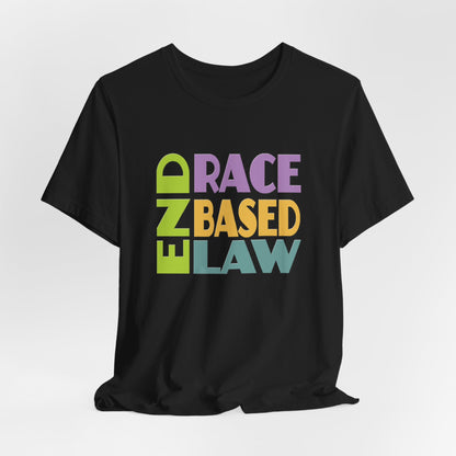 END RACE BASED LAW Pastel T-Shirt Short Sleeve