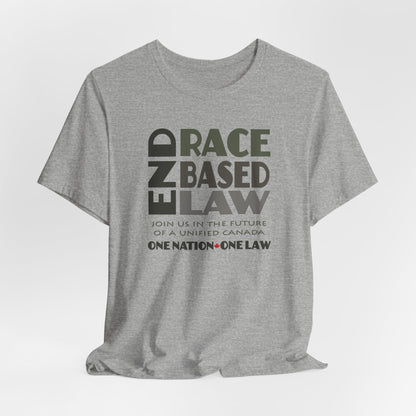 END RACE BASED LAW Canada Grey T-Shirt Short Sleeve