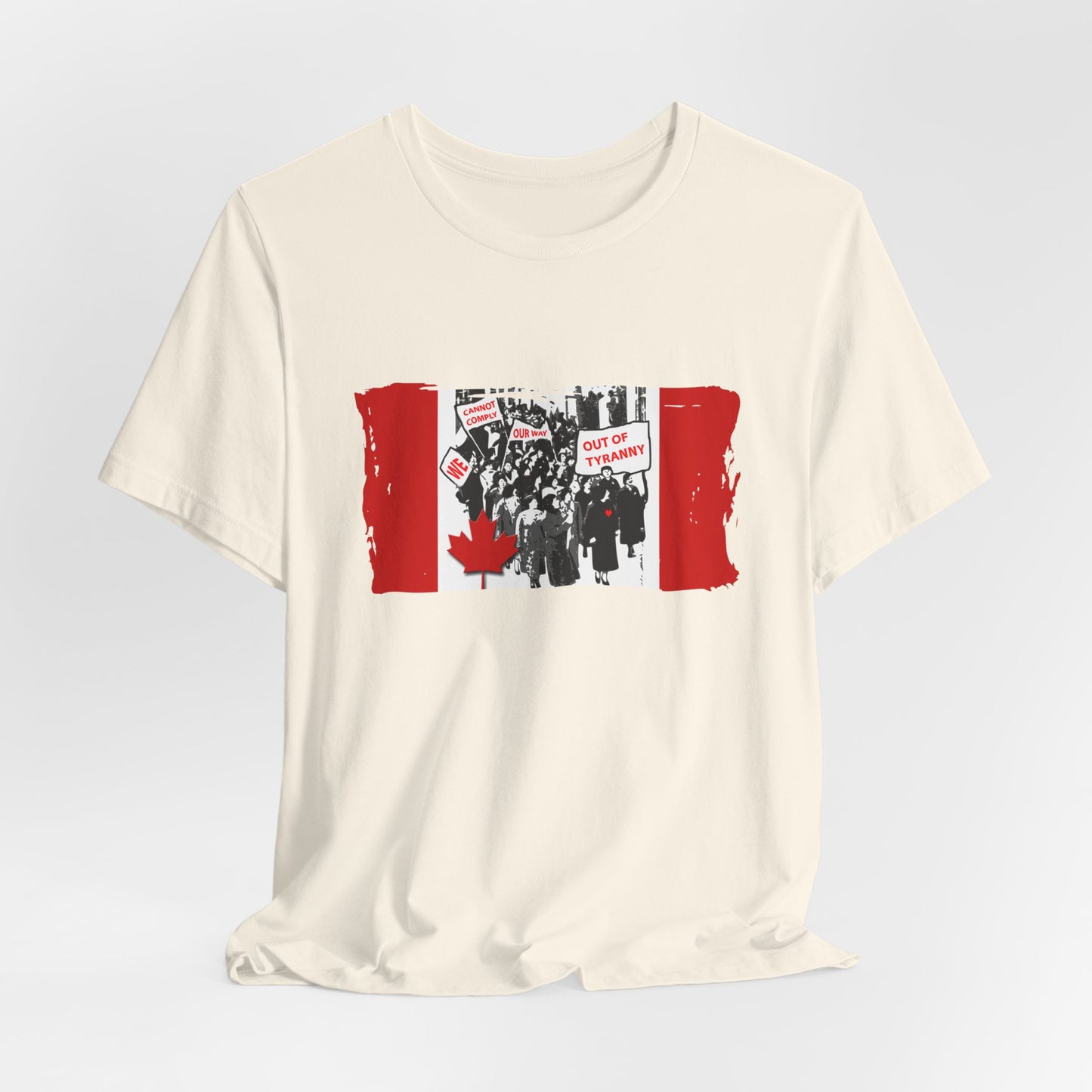 We Cannot Comply Our Way Our Of Tyranny  T-Shirt Short Sleeve