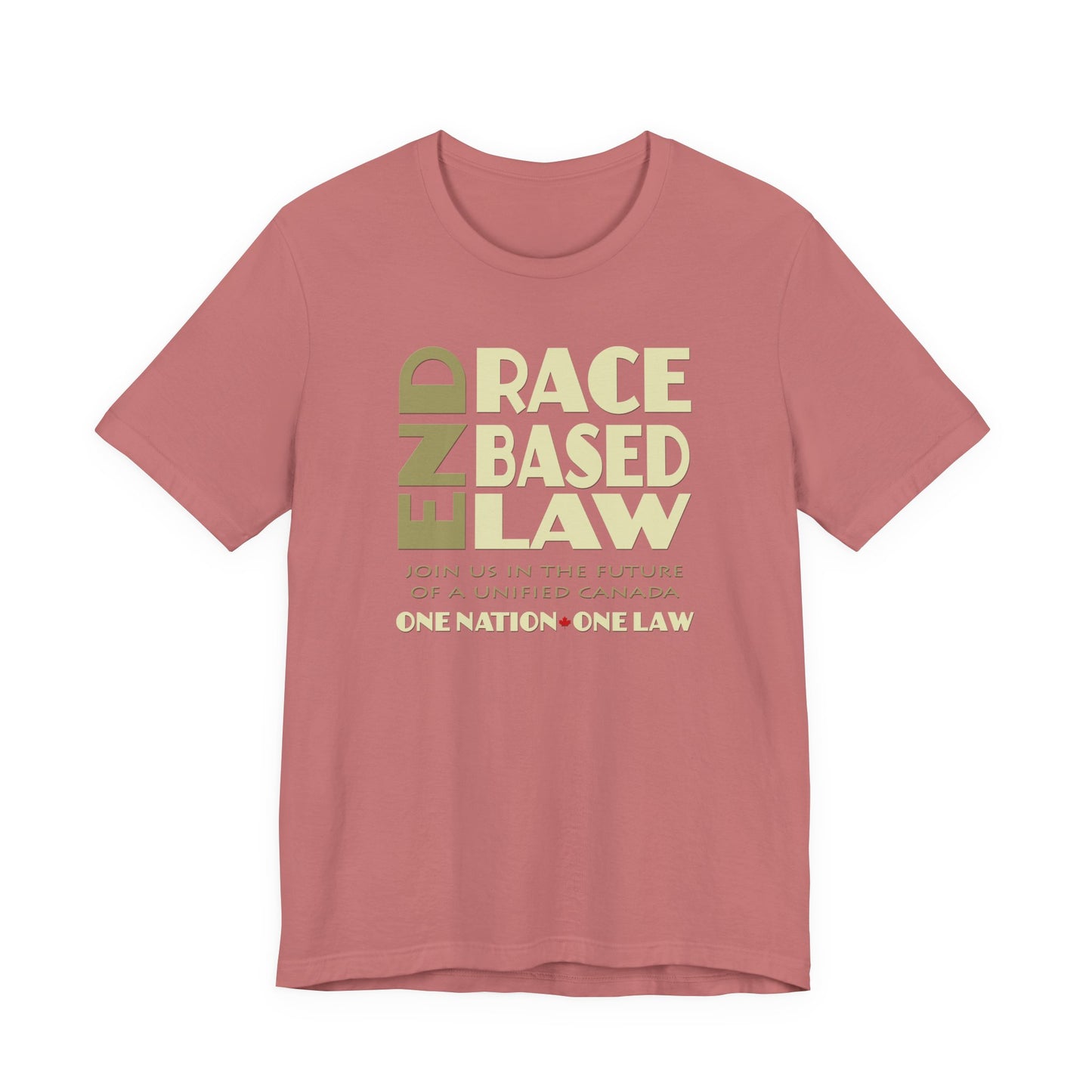END RACE BASED LAW Canada Beige T-Shirt Short Sleeve