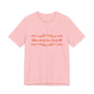 Where We Go One, We Go All T-Shirt Short Sleeve