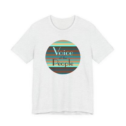Voice Of The People T-Shirt Short Sleeve