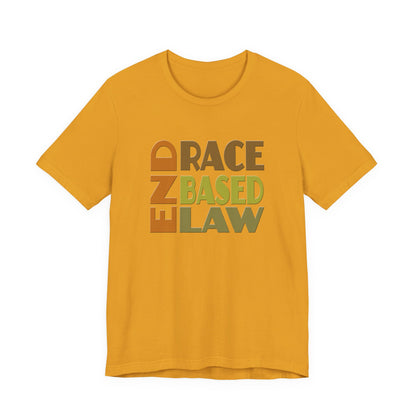 END RACE BASED LAW Earth Tones T-Shirt Short Sleeve