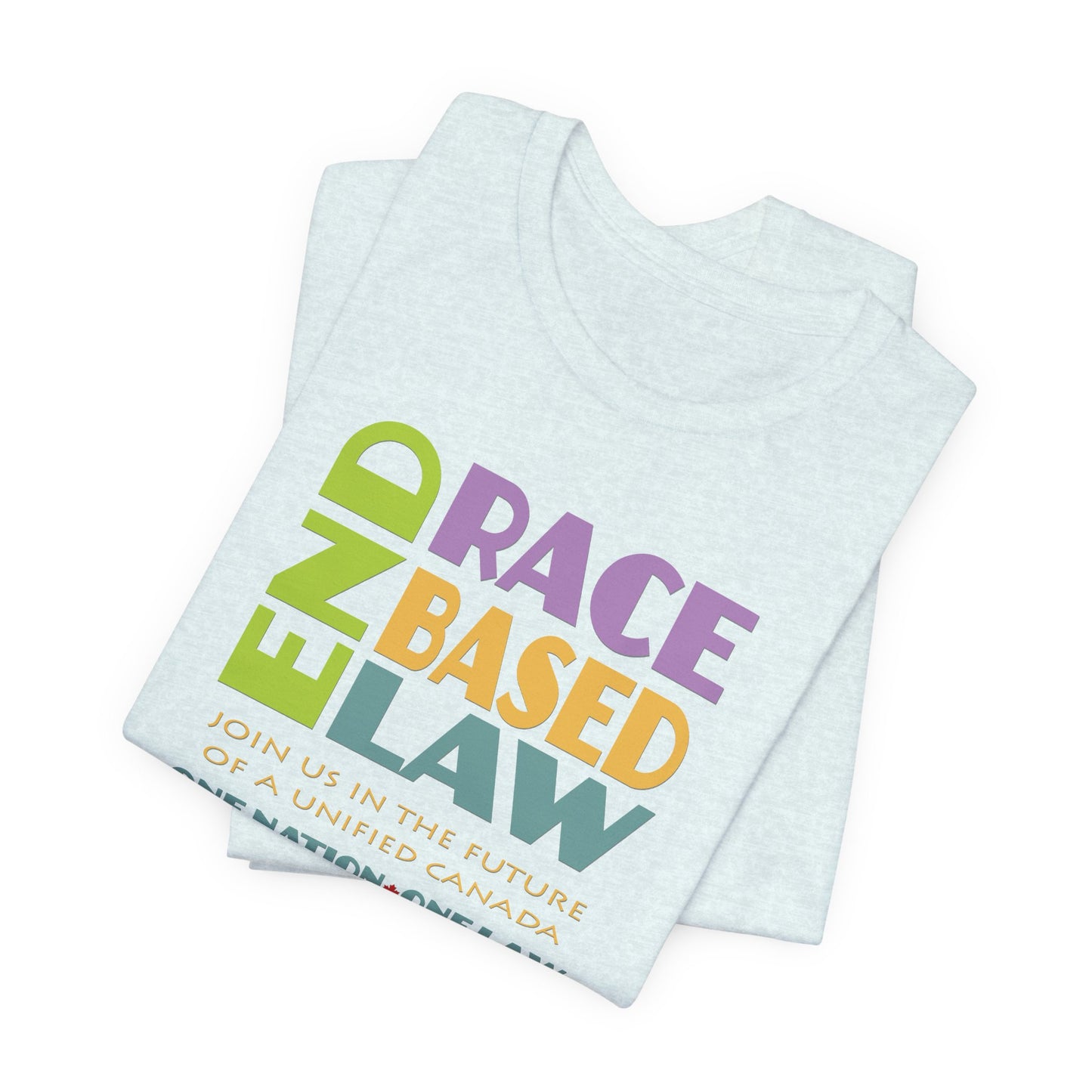END RACE BASED LAW Canada Pastel T-Shirt Short Sleeve