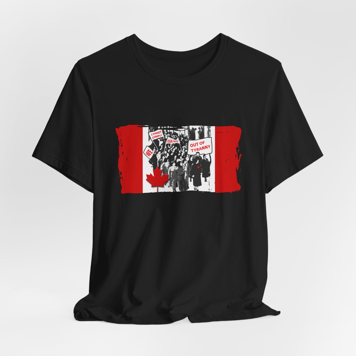 We Cannot Comply Our Way Our Of Tyranny  T-Shirt Short Sleeve