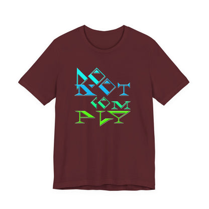 Do Not Comply T-Shirt Short Sleeve