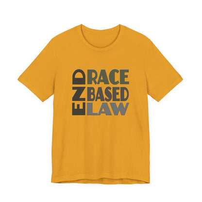 END RACE BASED LAW Grey T-Shirt Short Sleeve