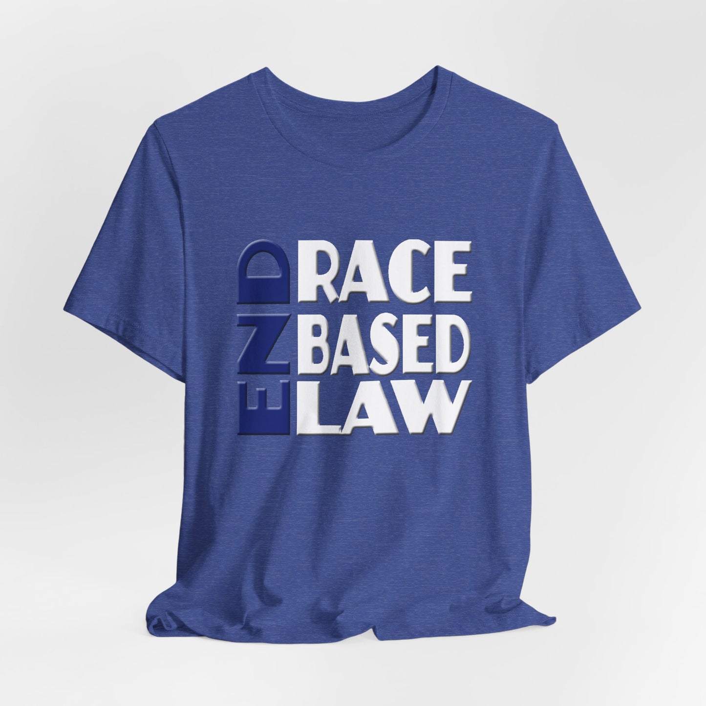 END RACE BASED LAW Blue White T-Shirt Short Sleeve