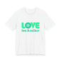 Love One Another Teal T-Shirt Short Sleeve