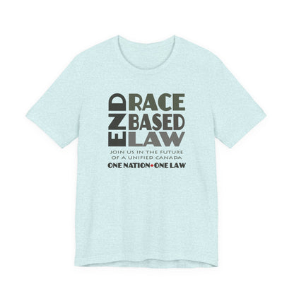 END RACE BASED LAW Canada Grey T-Shirt Short Sleeve