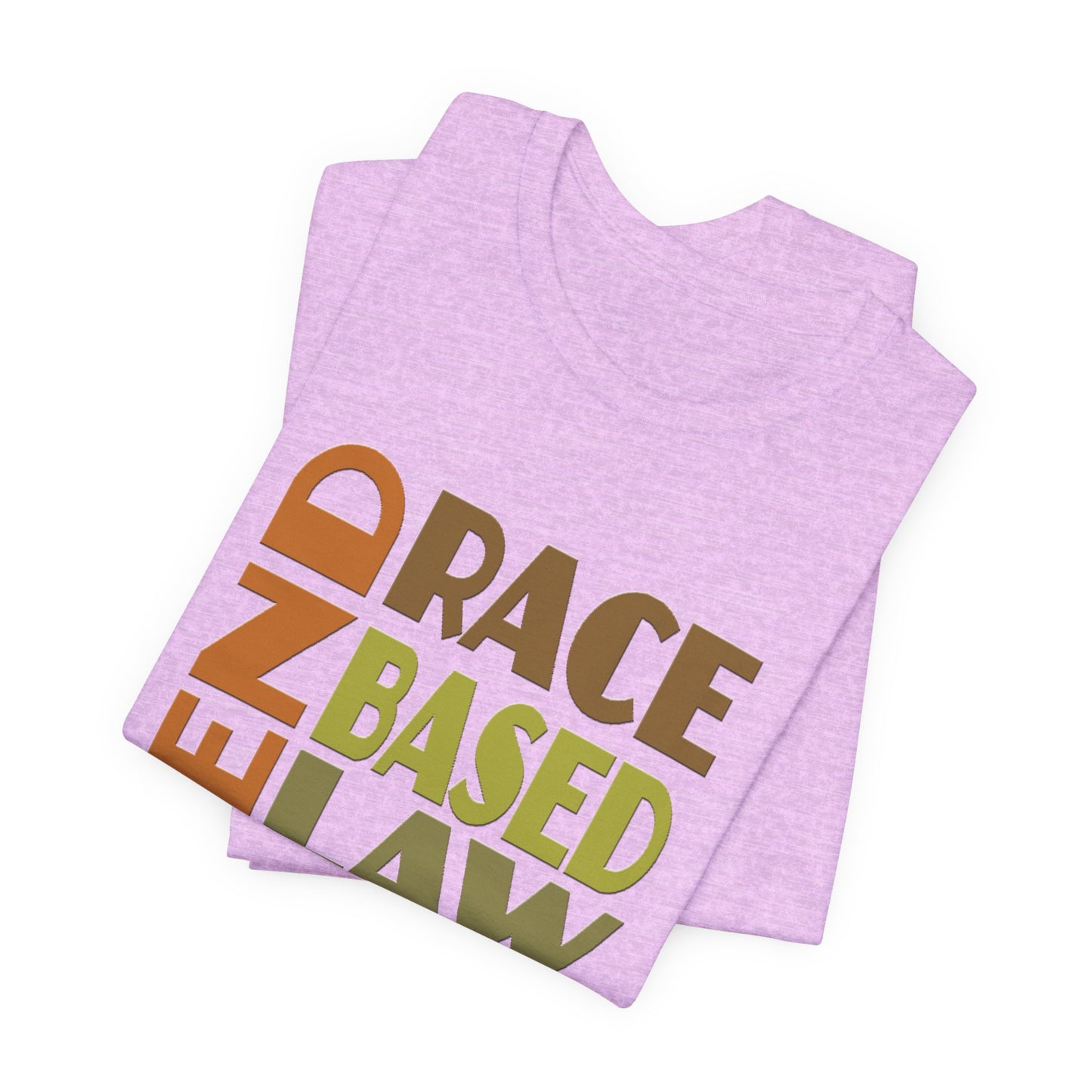 END RACE BASED LAW Earth Tones T-Shirt Short Sleeve