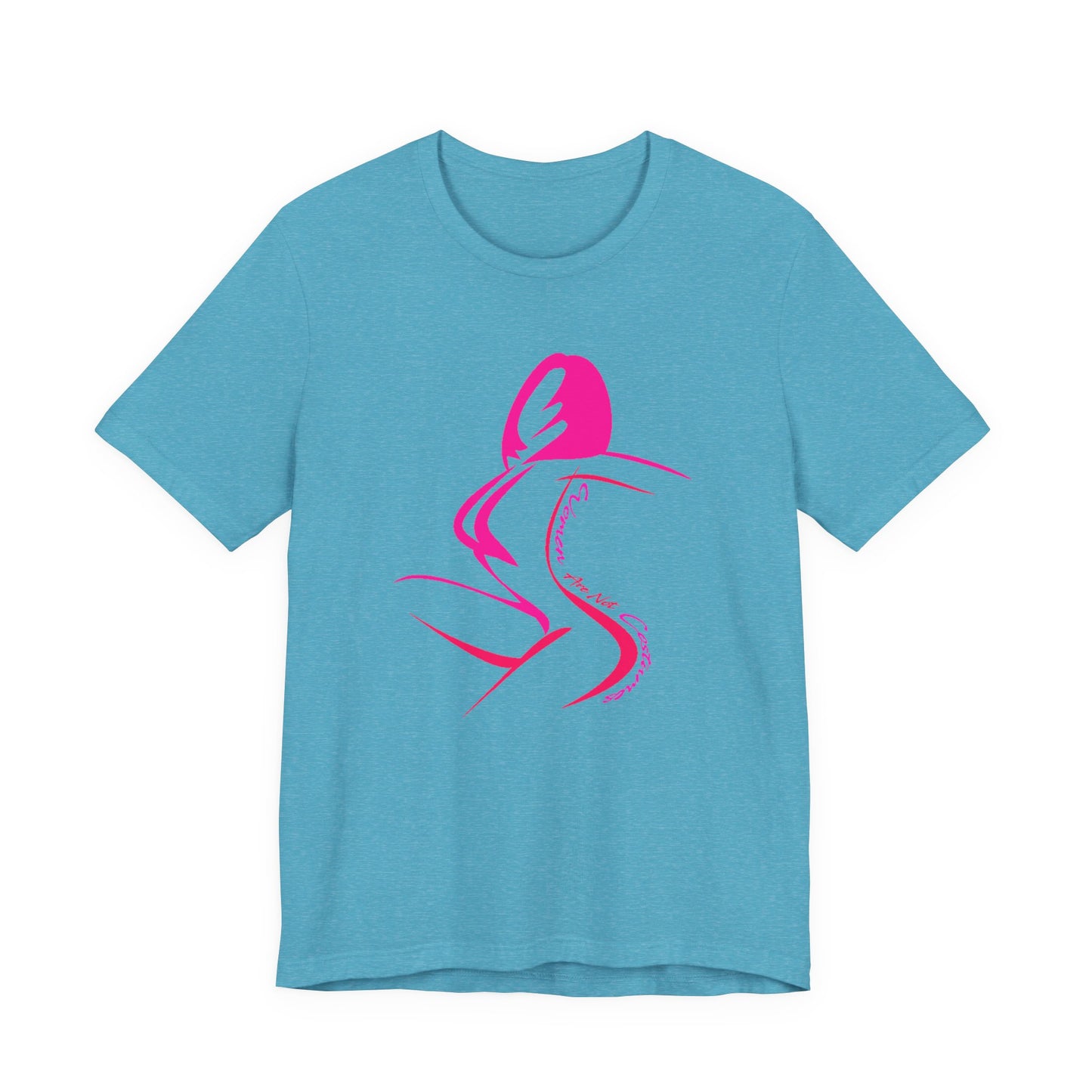 Women Are Not Costumes T-Shirt Short Sleeve