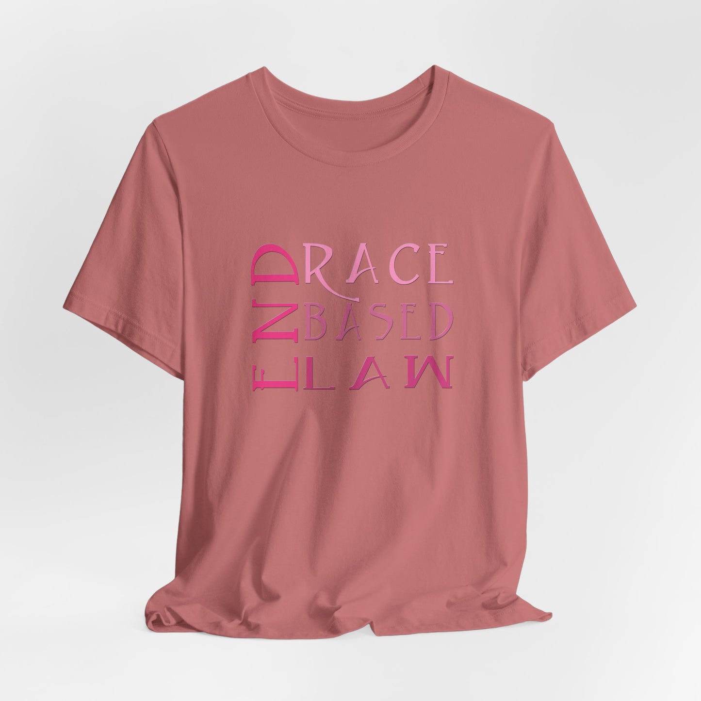 END RACE BASED LAW Slim Pink T-Shirt Short Sleeve