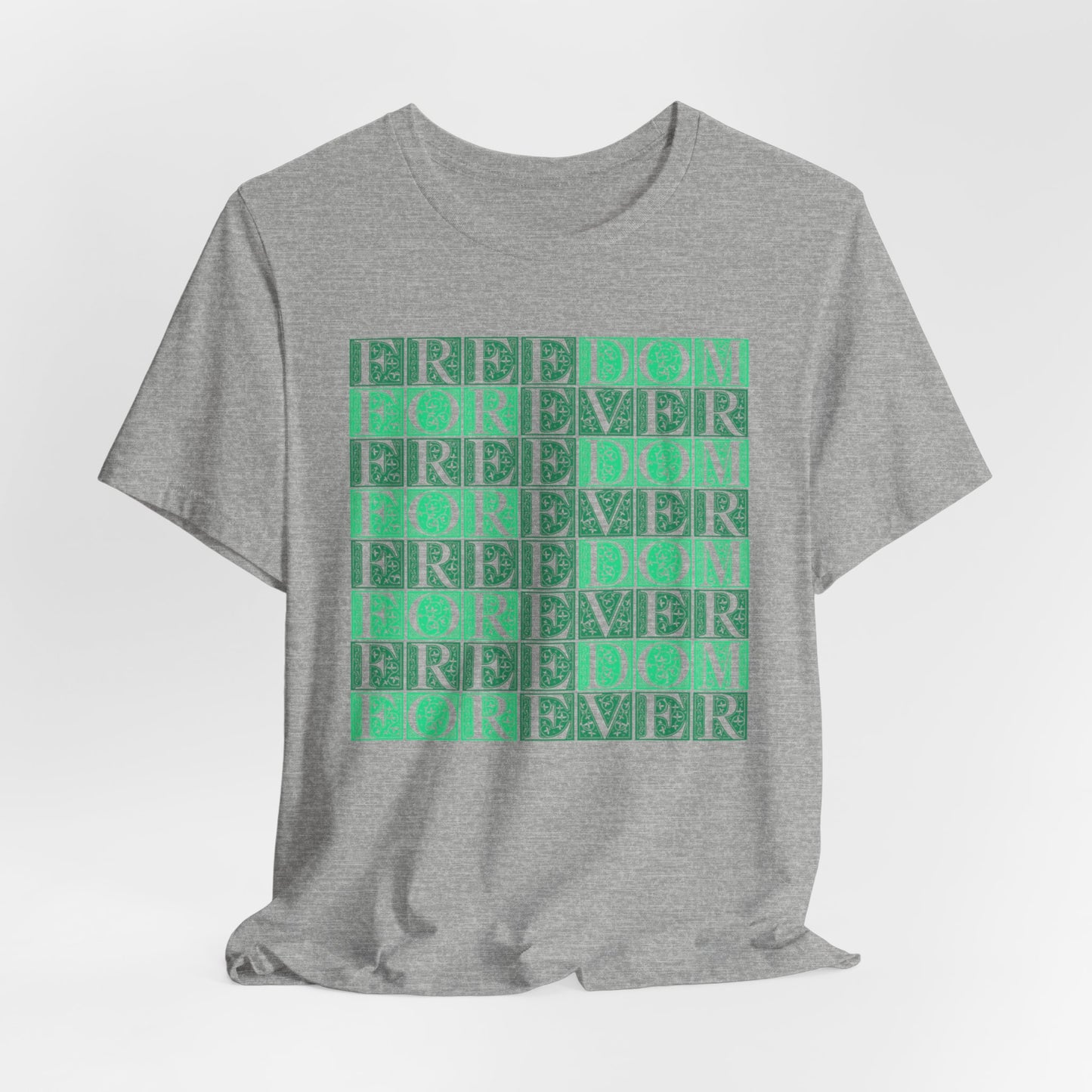 Freedom Forever T-Shirt Short Sleeve