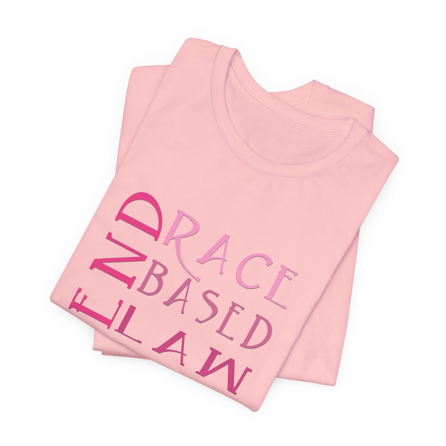END RACE BASED LAW Slim Pink T-Shirt Short Sleeve