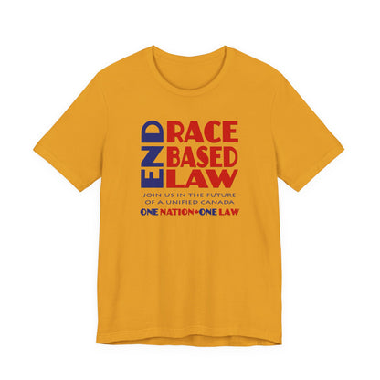END RACE BASED LAW Canada Blue Red T-Shirt Short Sleeve