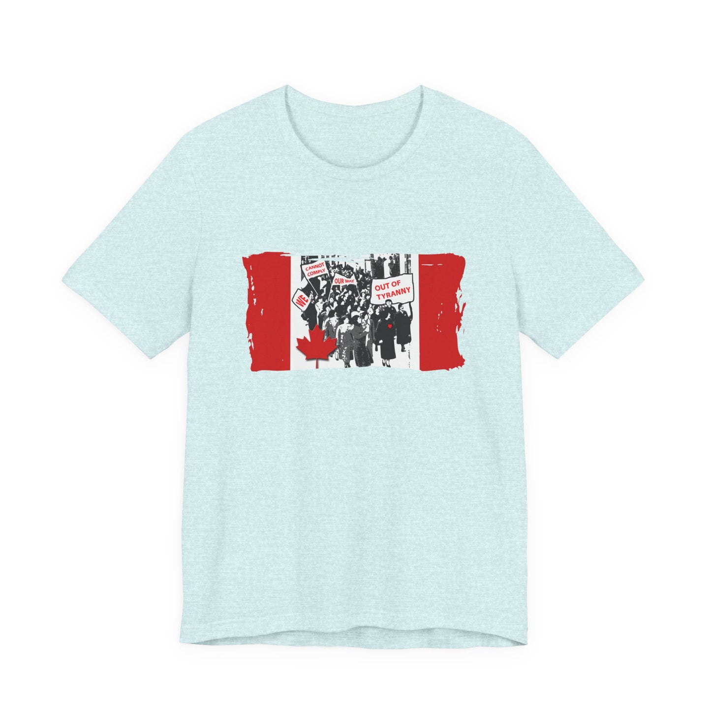 We Cannot Comply Our Way Our Of Tyranny  T-Shirt Short Sleeve