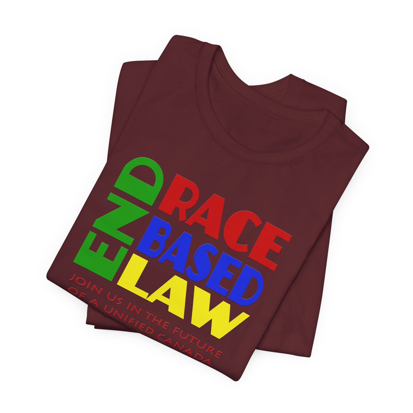 END RACE BASED LAW Canada Crayon Colours T-Shirt Short Sleeve