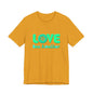 Love One Another Teal T-Shirt Short Sleeve