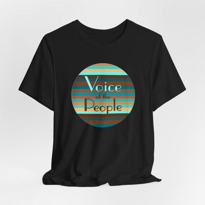 Voice Of The People T-Shirt Short Sleeve