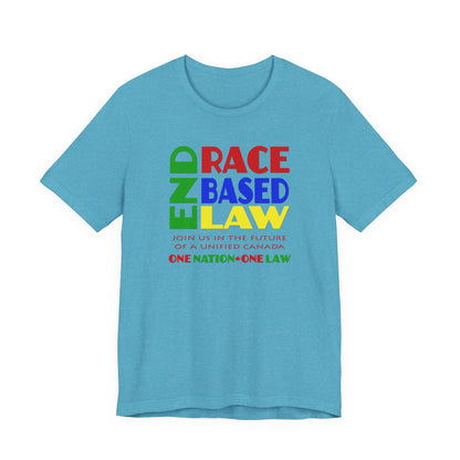 END RACE BASED LAW Canada Crayon Colours T-Shirt Short Sleeve