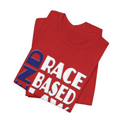 END RACE BASED LAW Blue White T-Shirt Short Sleeve