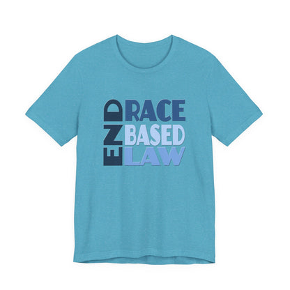 END RACE BASED LAW Blue T-Shirt Short Sleeve
