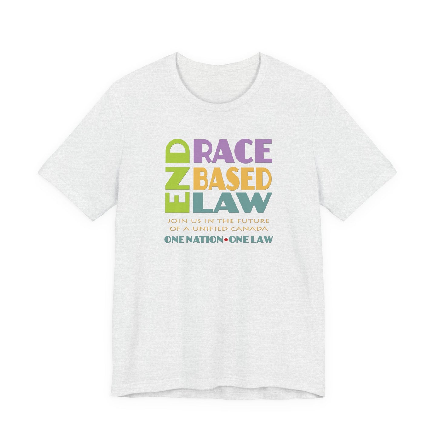 END RACE BASED LAW Canada Pastel T-Shirt Short Sleeve