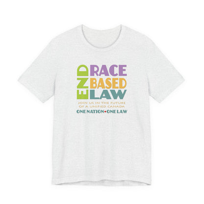 END RACE BASED LAW Canada Pastel T-Shirt Short Sleeve