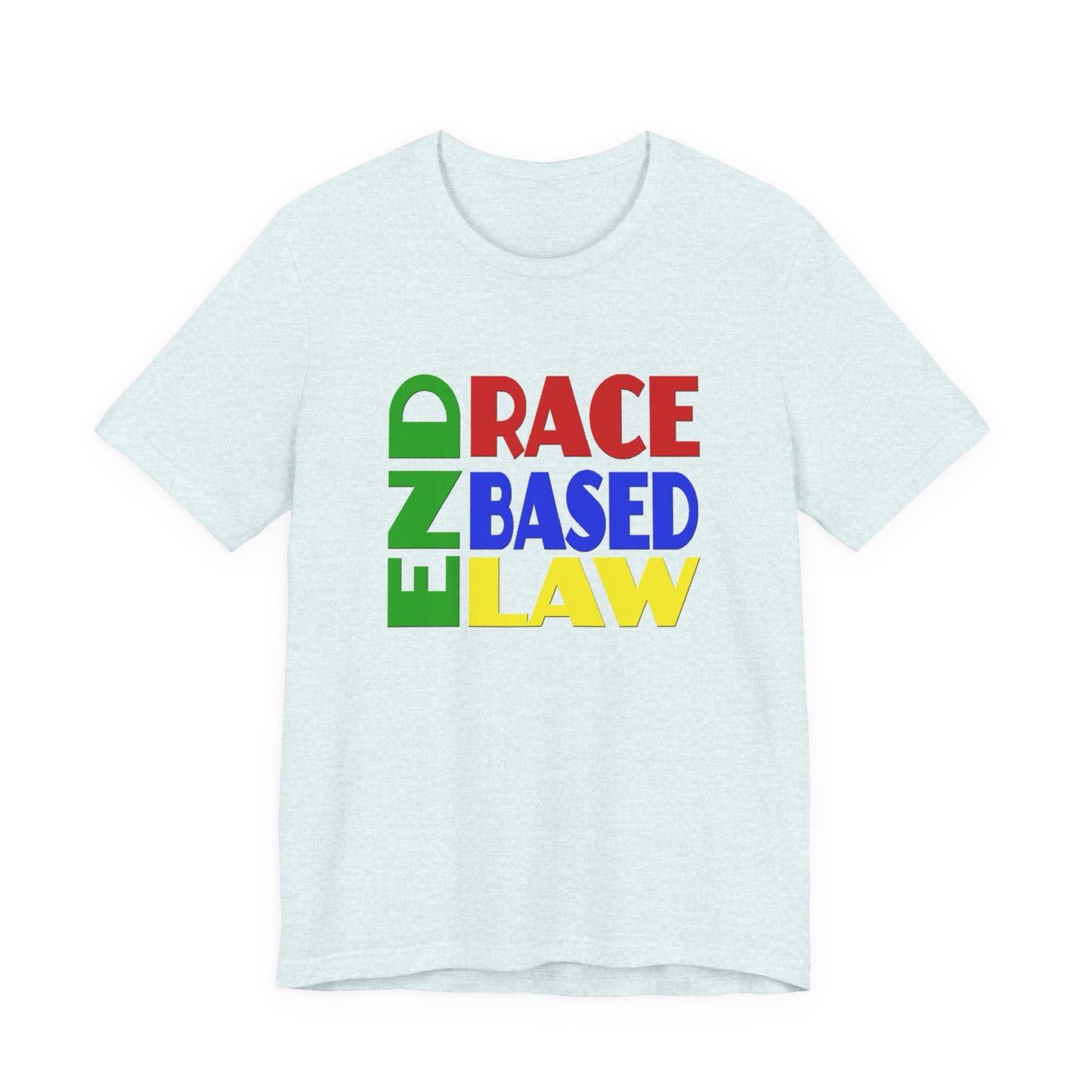 END RACE BASED LAW Crayon Colours T-Shirt Short Sleeve