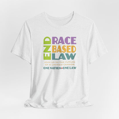 END RACE BASED LAW Canada Pastel T-Shirt Short Sleeve