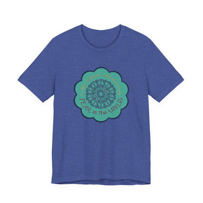 Fear Is The Virus 4 T-Shirt Short Sleeve