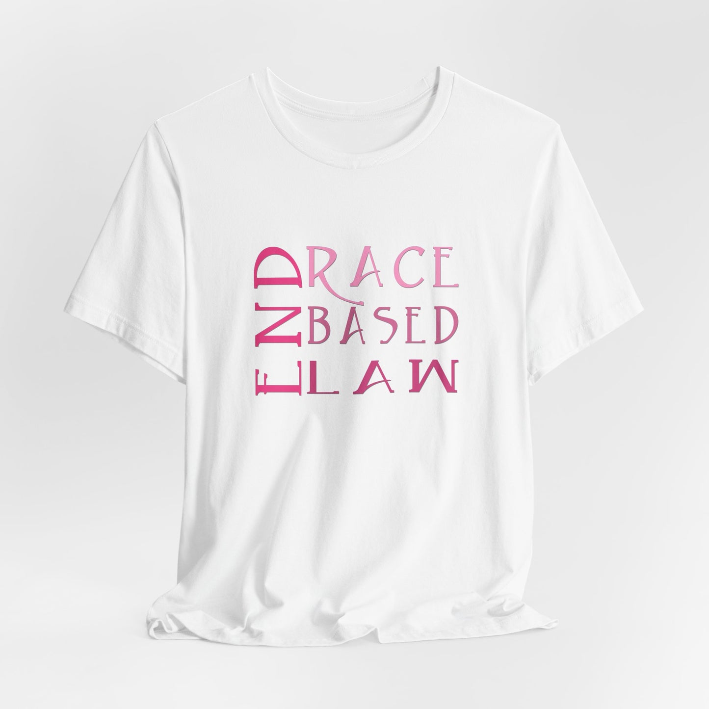 END RACE BASED LAW Slim Pink T-Shirt Short Sleeve