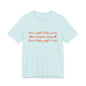 Where We Go One, We Go All T-Shirt Short Sleeve