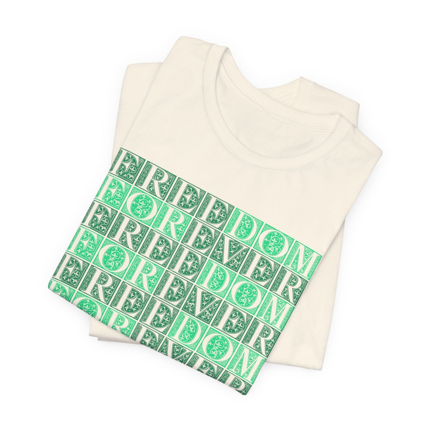 Freedom Forever T-Shirt Short Sleeve