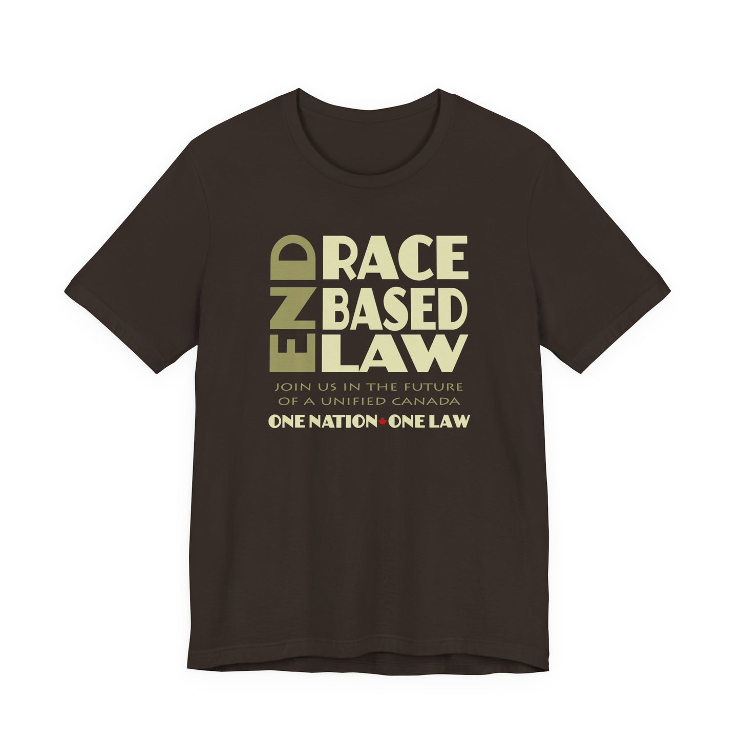 END RACE BASED LAW Canada Beige T-Shirt Short Sleeve