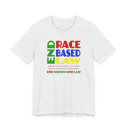 END RACE BASED LAW Canada Crayon Colours T-Shirt Short Sleeve