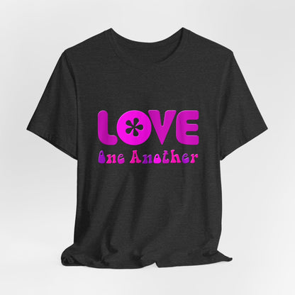 Love One Another Pink T-Shirt Short Sleeve