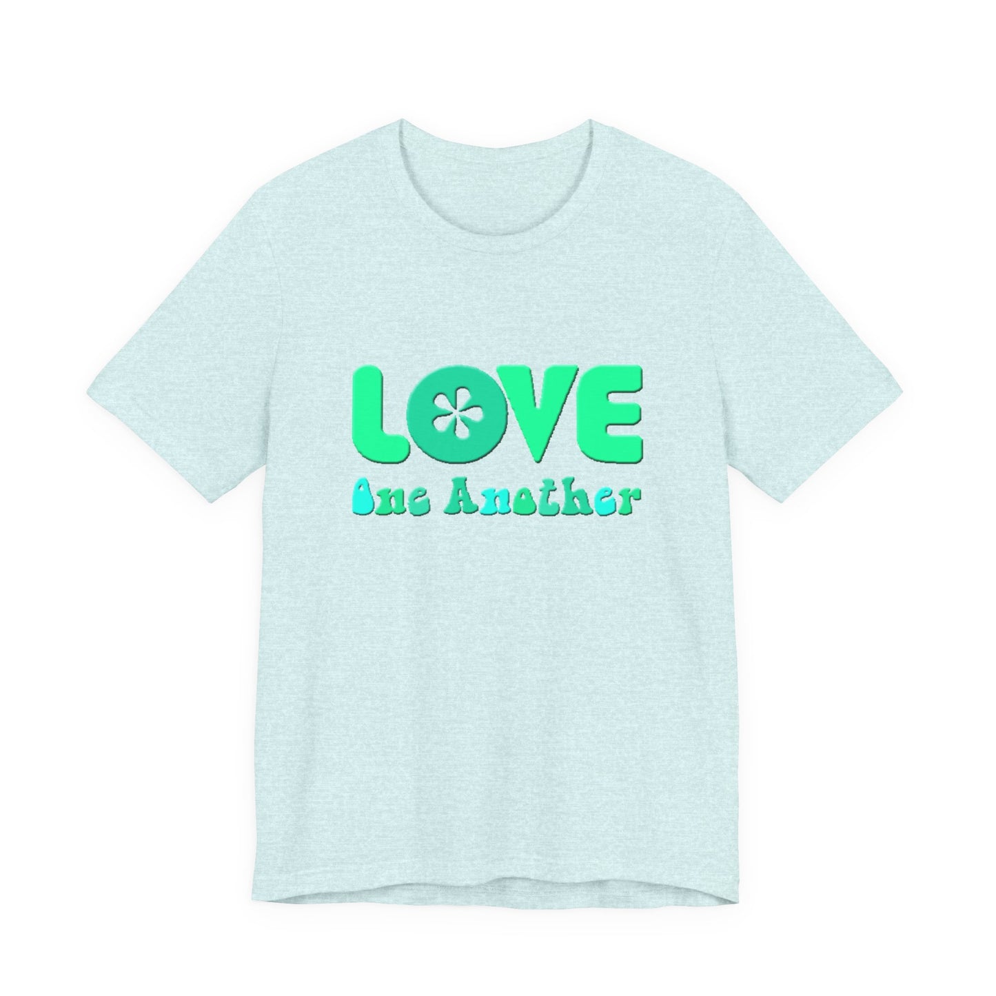 Love One Another Teal T-Shirt Short Sleeve