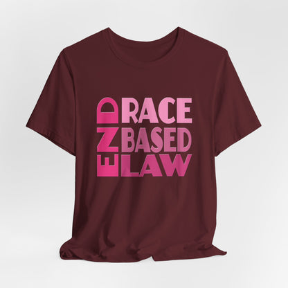 END RACE BASED LAW Pink T-Shirt Short Sleeve