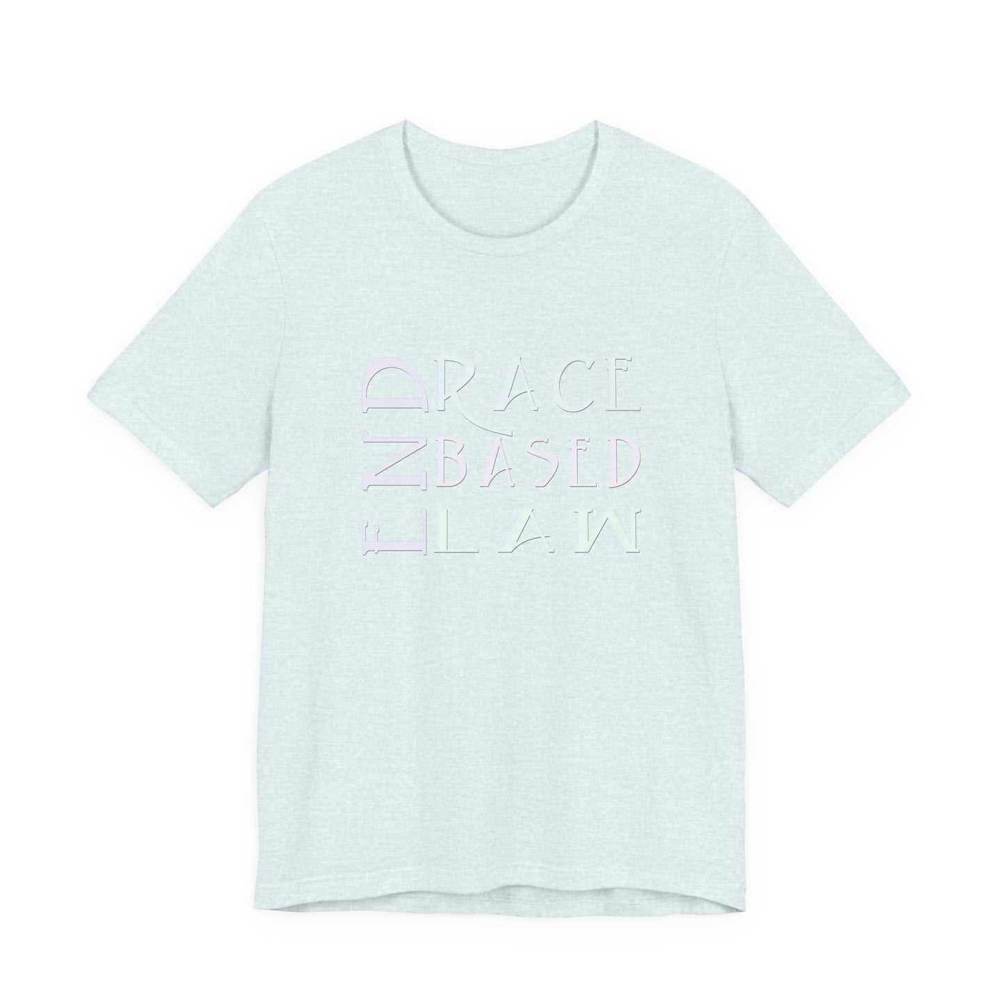 END RACE BASED LAW  Slim Pastel T-Shirt Short Sleeve