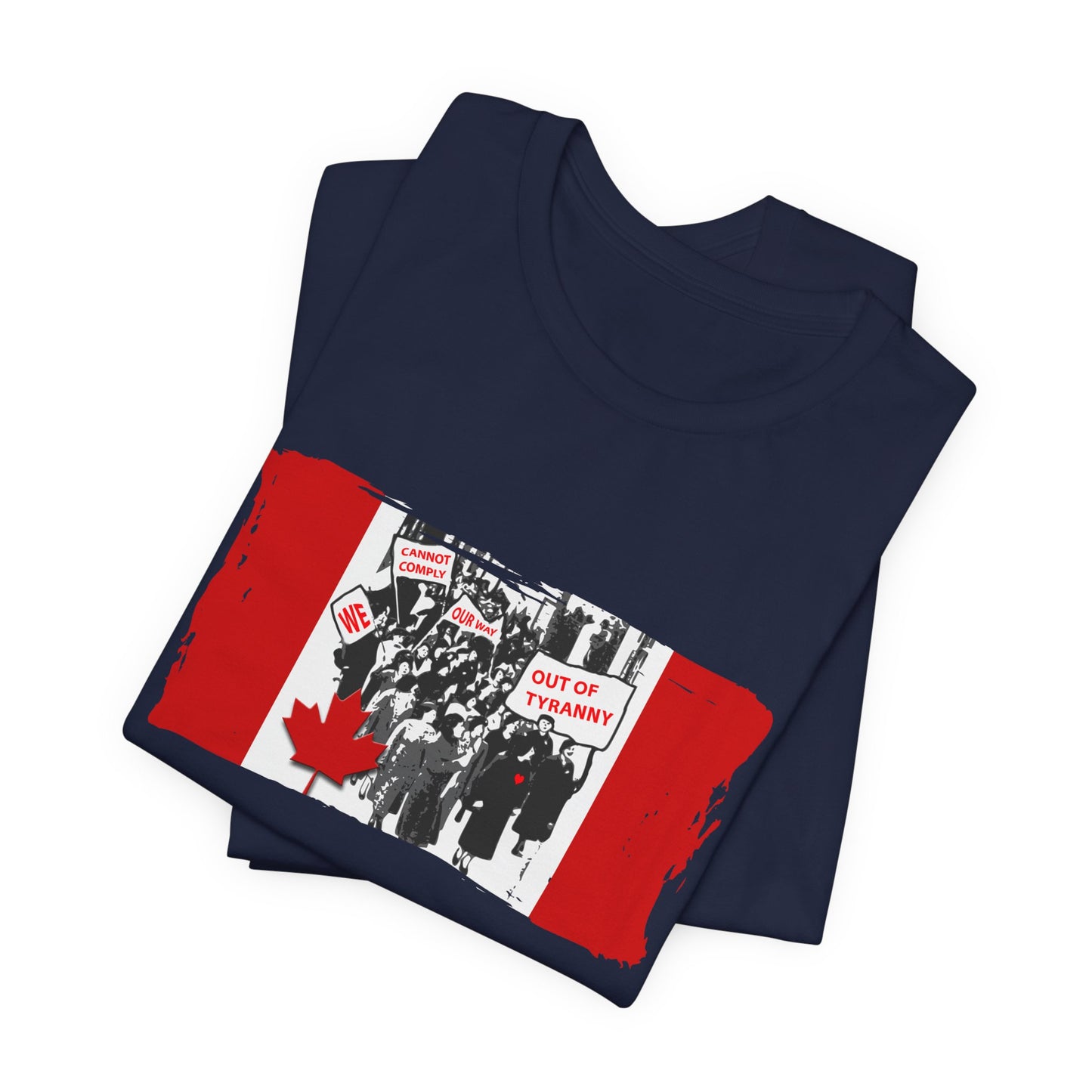 We Cannot Comply Our Way Our Of Tyranny  T-Shirt Short Sleeve
