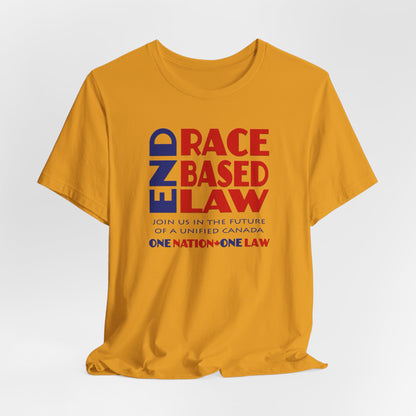END RACE BASED LAW Canada Blue Red T-Shirt Short Sleeve