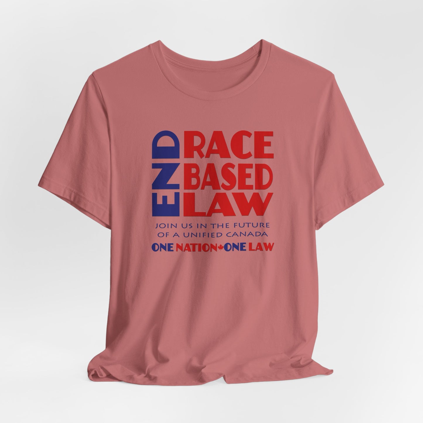 END RACE BASED LAW Canada Blue Red T-Shirt Short Sleeve