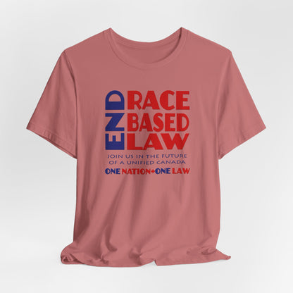 END RACE BASED LAW Canada Blue Red T-Shirt Short Sleeve