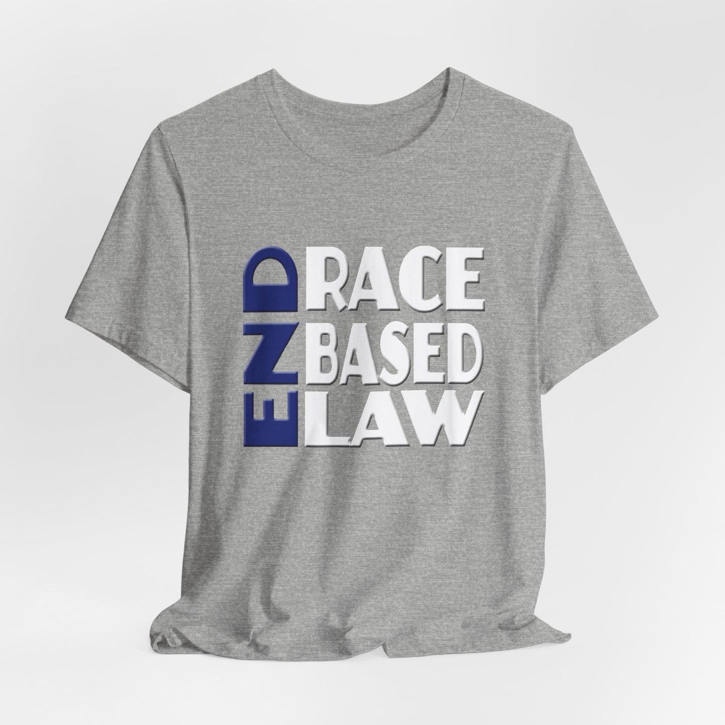 END RACE BASED LAW Blue White T-Shirt Short Sleeve
