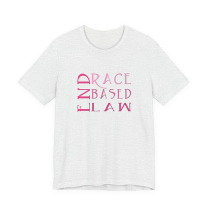 END RACE BASED LAW Slim Pink T-Shirt Short Sleeve