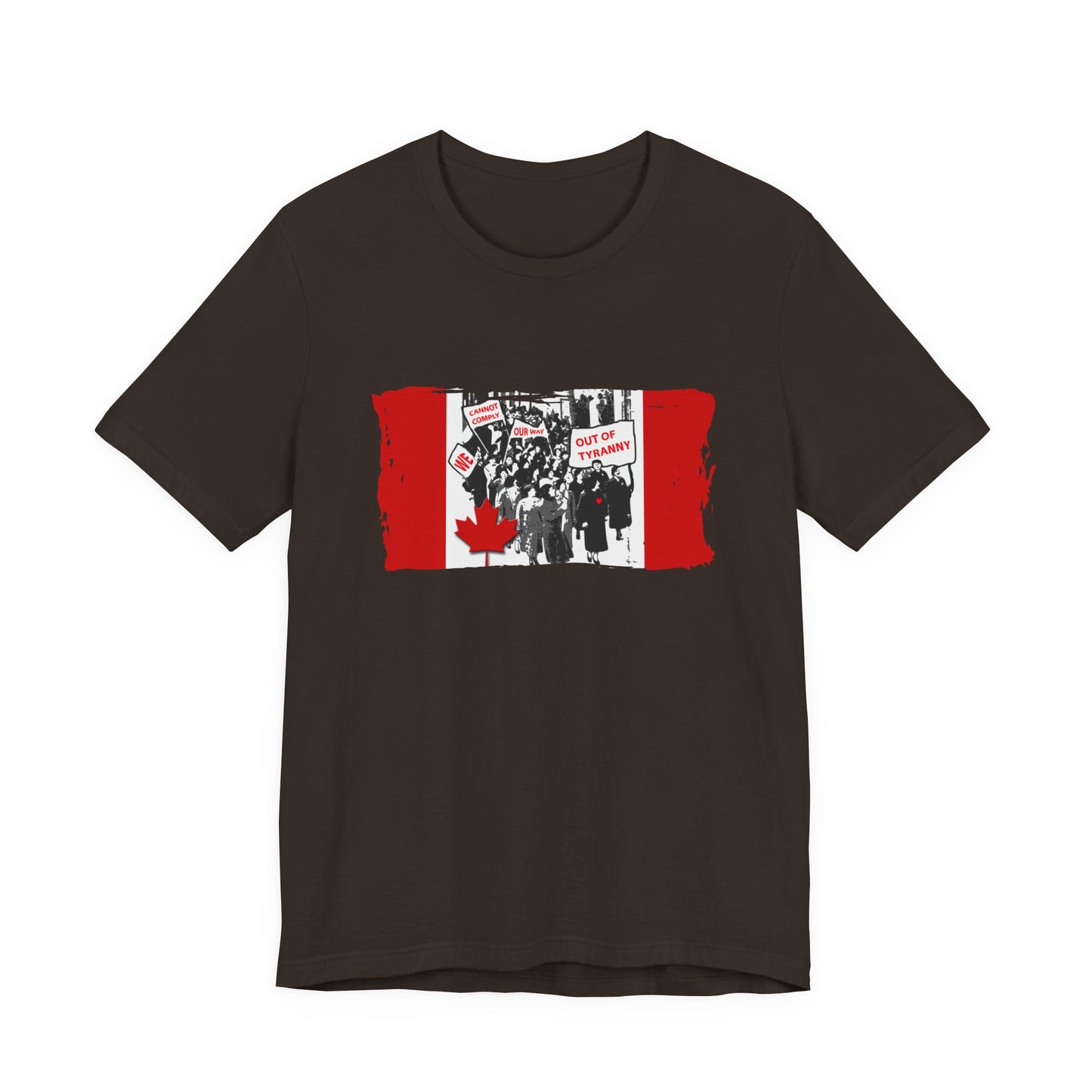 We Cannot Comply Our Way Our Of Tyranny  T-Shirt Short Sleeve