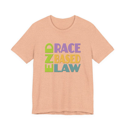 END RACE BASED LAW Pastel T-Shirt Short Sleeve