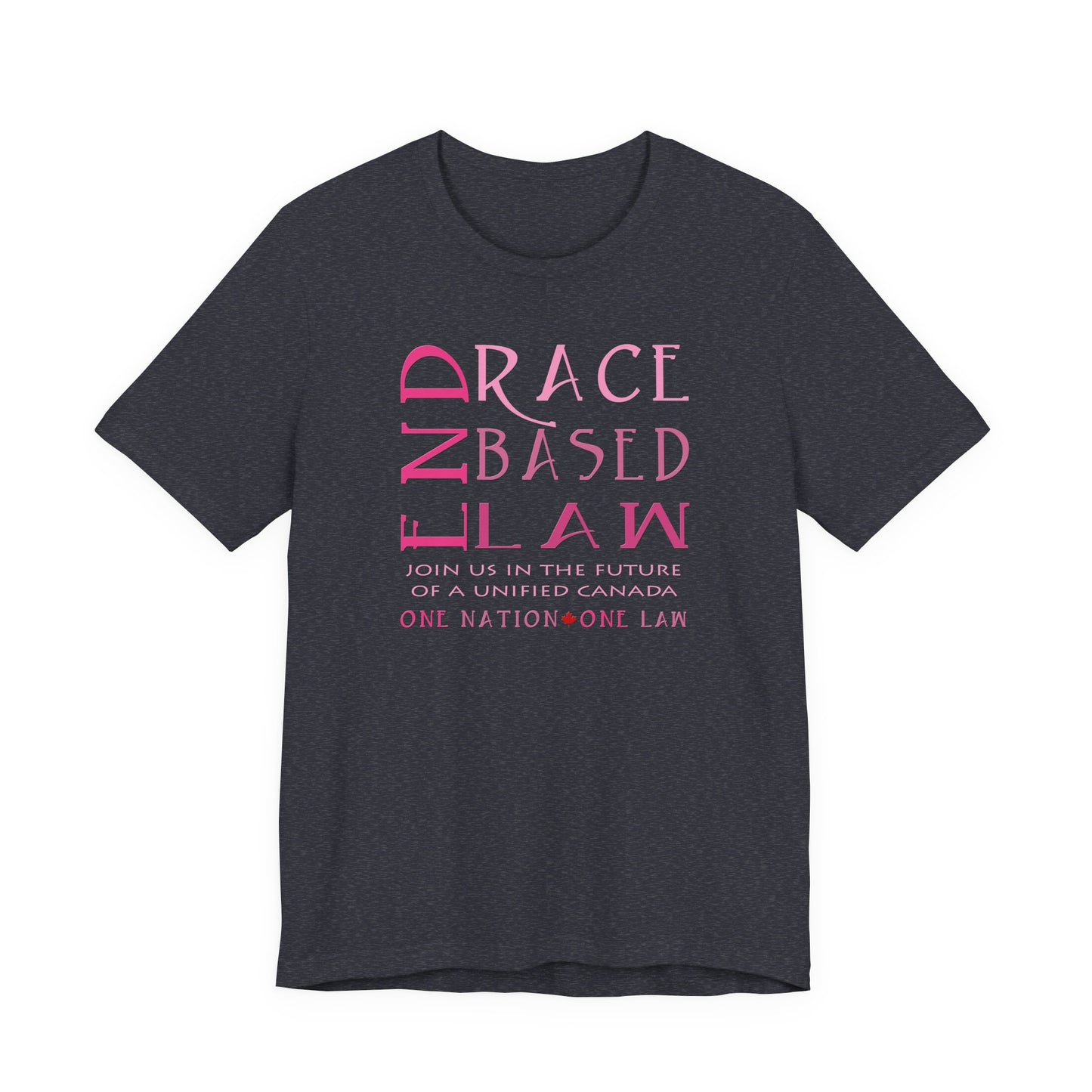 END RACE BASED LAW Canada Slim Pink T-Shirt Short Sleeve